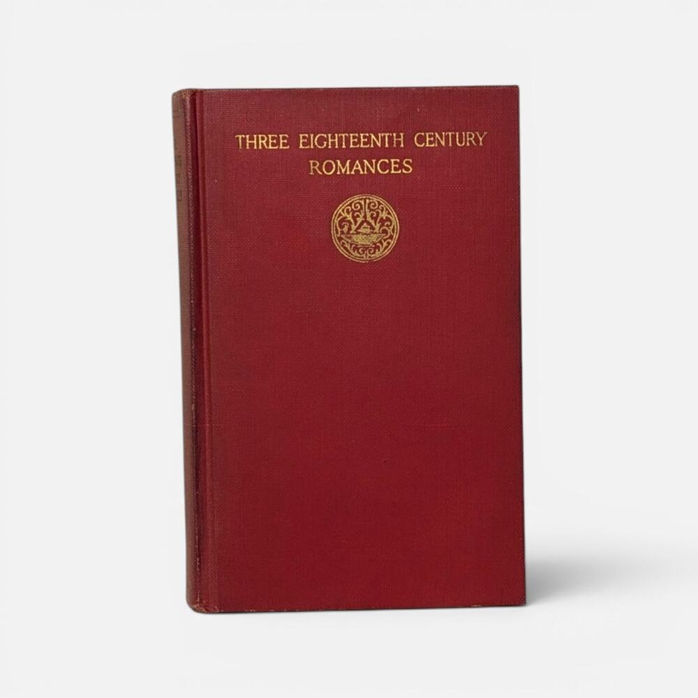 1931 Three Eighteenth Century Romances Hardcover Book